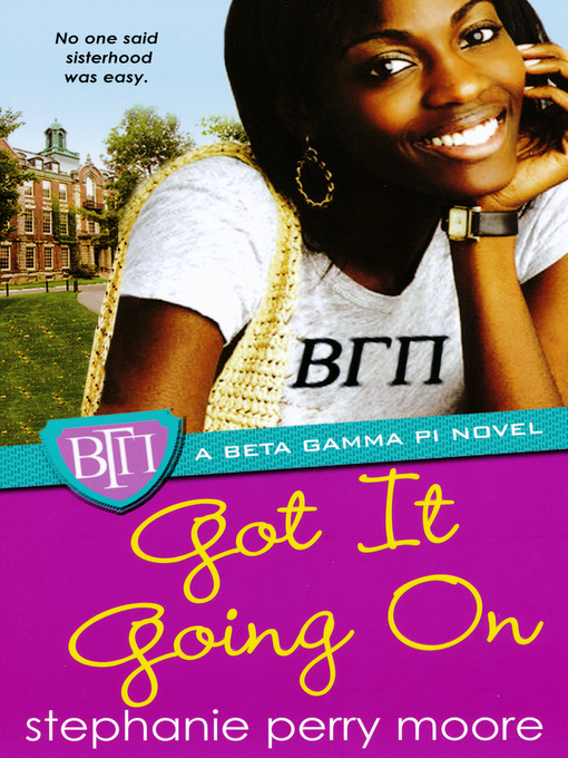 Title details for Got It Going On by Stephanie Perry Moore - Available